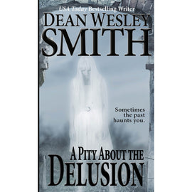 A Pity about the Delusion: A Bryant Street Story