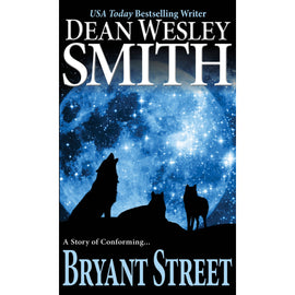Bryant Street: A Bryant Street Story