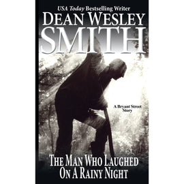 The Man Who Laughed on a Rainy Night: A Bryant Street Story