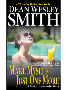 Make Myself Just One More: A Mary Jo Assassin Story