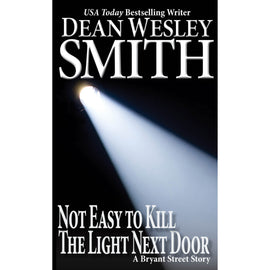 Not Easy to Kill the Light Next Door: A Bryant Street Story