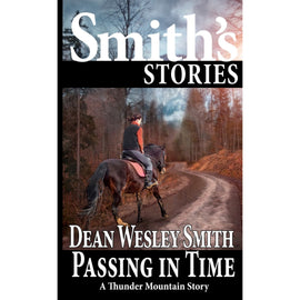 Passing in Time: A Thunder Mountain Story