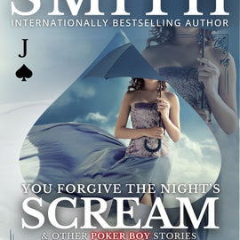 You Forgive the Night's Scream