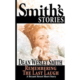 Remembering the Last laugh: A Bryant Street Story