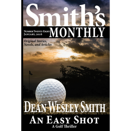 Smith's Monthly: Issue #28 by Dean Wesley Smith