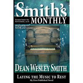 Smith's Monthly: Issue #36 by Dean Wesley Smith