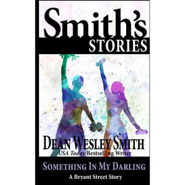 Something in My Darling: A Bryant Street Story